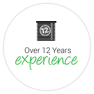 Over 12 years blinds experience